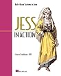 Jess in Action: Java Rule-Based Systems (In Action series)