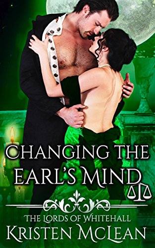 Changing the Earl's Mind (The Lords of Whitehall Book 3)