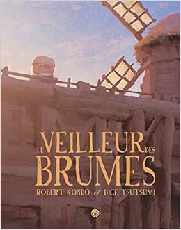 Le veilleur des brumes, Tome 01, by Robert Kondo
