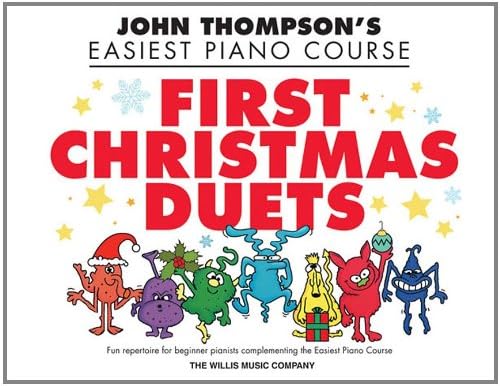 John Thompson: First Christmas Duets | 1 Piano 4 Hands Elementary Songbook | Easy Christmas Piano Duet Sheet Music for Students | NFMC 2024-2028 ... Piano Book (John Thompson's Easiest Piano)