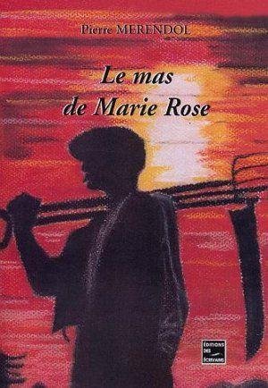 Le  mas de Marie Rose