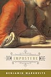 Front cover for the book Imposture: A Novel by Benjamin Markovits