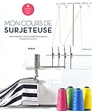 Mon cours de surjeteuse (Couture) (French Edition) by 