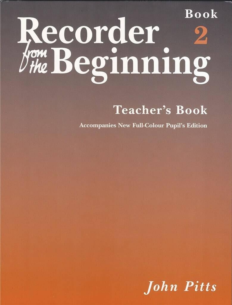Recorder from the Beginning: Teachers Book Bk. 2