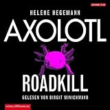 Axolotl Roadkill von Helene Hegemann Axolotl Roadkill von Helene Hegemann
