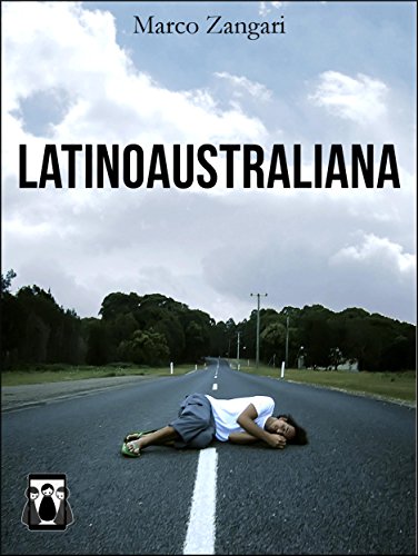 Latinoaustraliana (Italian Edition) by Marco Zangari