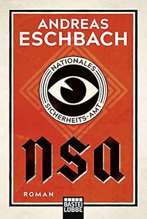 Nsa Nationales Sicherheits Amt German Edition Ebook Eschbach Andreas Kindle Store Amazon Com