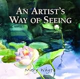 An Artist's Way Of Seeing