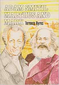 Adam Smith Malthus and Marx (World History Program ...