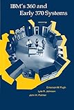 IBM's 360 and Early 370 Systems (History of Computing) cover