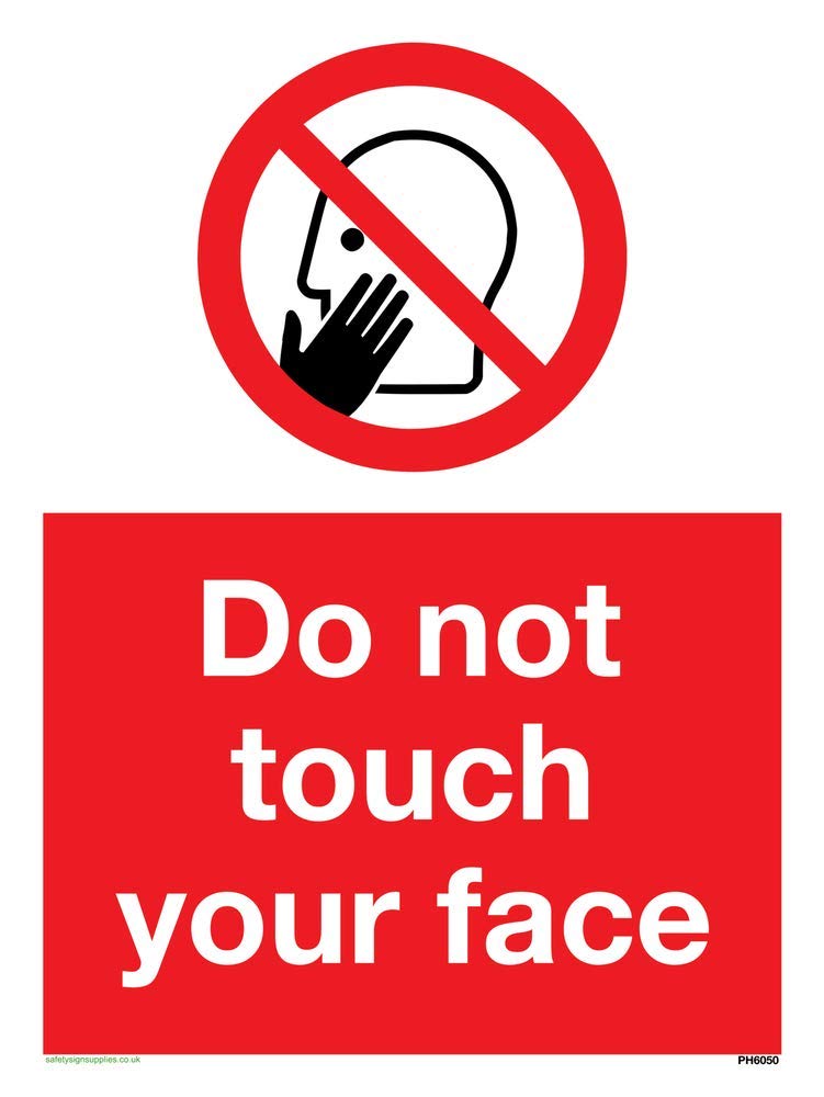 Do not touch face