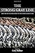 The Strong Gray Line: War-time Reflections from the West Point Class of 2004