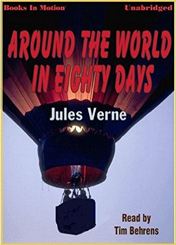 AROUND THE WORLD IN EIGHTY DAYS [Unabridged MP3-CD] by Jules Verne, Read by Tim Behrens
