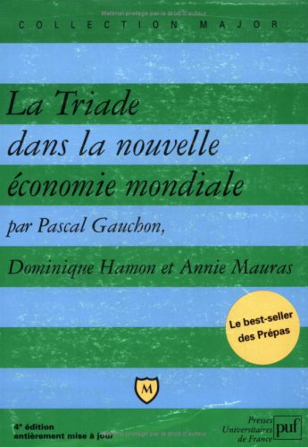 La  Triade dans la nouvelle économie mondiale