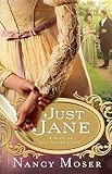 Just Jane (Women of History Series) by Nancy Moser
