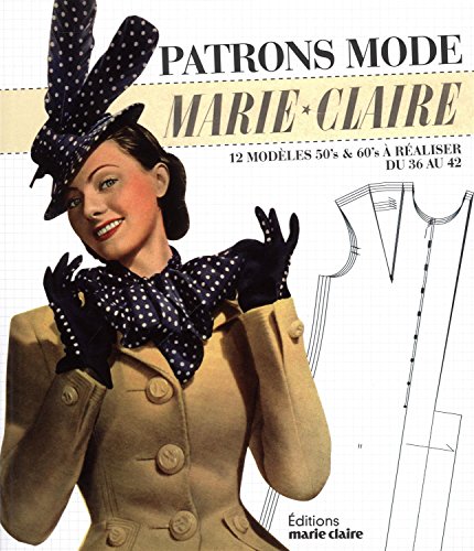 Patrons mode Marie Claire 50/60's (Couture) by CLEMENTINE LUBIN