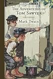 The Adventures of Tom Sawyer (Amazon Classics Edition)