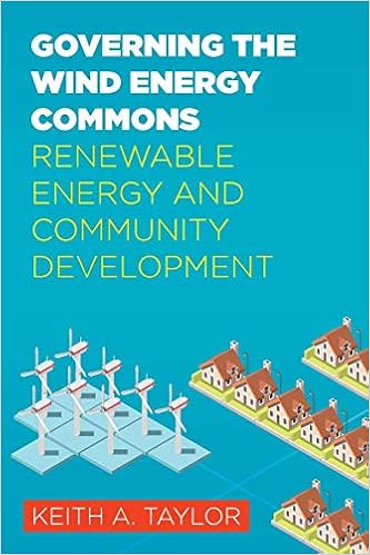 Governing the Wind Energy Commons: Renewable Energy and Community Development (Rural Studies, Band 5) Governing the Wind Energy Commons: Renewable Energy and Community Development (Rural Studies, Band 5)
