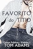 Favorito do Titio (Homens Maduros Livro 2) (Portuguese Edition)