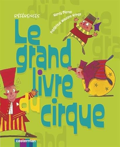 Download Le grand livre du cirque : Mes premiers tours : clown, jonglerie, acrobatie... PDF