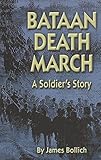 Bataan Death March: A Soldier’s Story