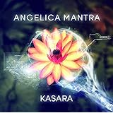 Angelica Mantra Volume 1  (English, French and German Edition)
