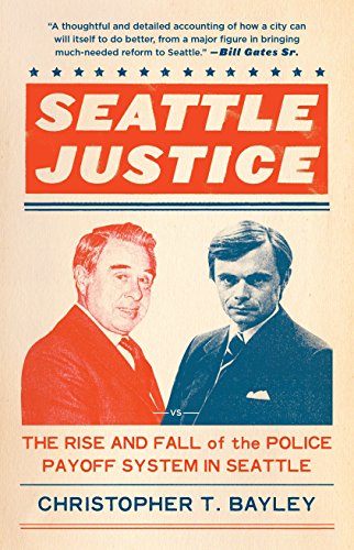 Seattle Justice: The Rise and Fall of the Police Payoff System in Seattle - Thumbnail 3