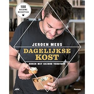 Dagelijkse kost: koken met gezond verstand