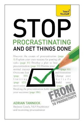 Download Stop Procrastinating and Get Things Done: A Teach Yourself Guide Download Stop Procrastinating and Get Things Done: A Teach Yourself Guide