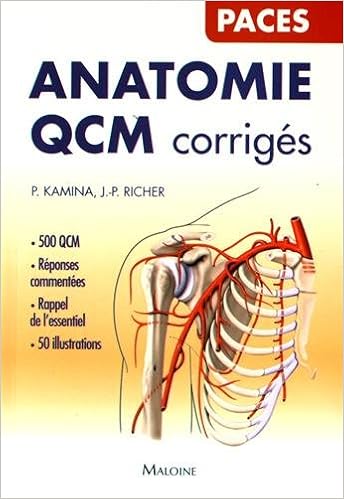 Amazon Fr Qcm Corriges Pour L Anatomie Kamina Pierre Richer Jean Pierre Livres