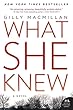 What She Knew: A Novel