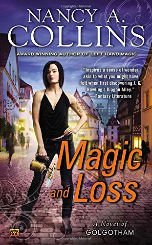 Magic and Loss: A Novel of Golgotham