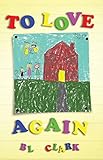 To Love Again