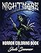 Nightmare: A Horror Coloring Book with Terrifying Monsters, Evil Women, Dark Fantasy Creatures, and Gothic Scenes for Relaxation by Jade Summer
