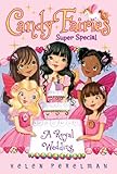 A Royal Wedding: Super Special (Candy Fairies)