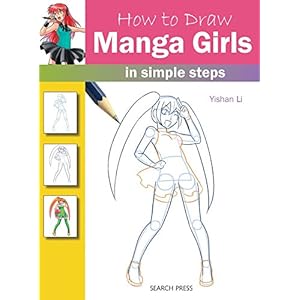 How to Draw: Manga Girls: In Simple Steps