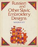 Russian and Other Slavic Embroidery Designs by 