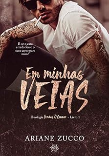 Livro Em minhas veias (Duologia Irmãos O'Connor Livro 1)