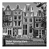 Quiet Amsterdam