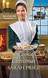 An Amish Cookie Club Christmas (The Amish Cookie Club Book 2) by 