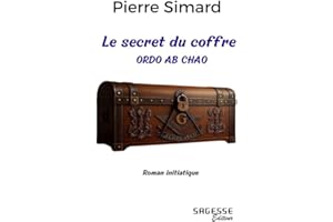 Le secret du coffre: ORDO AB CHAO (French Edition)