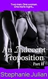 An Indecent Proposition Part II