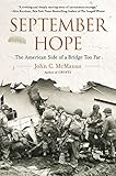 September Hope: The American Side of a Bridge Too Far by John C. McManus