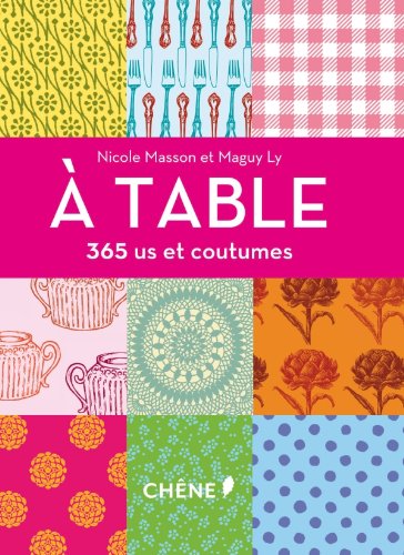 À table, 365 us et coutumes by (Paperback)