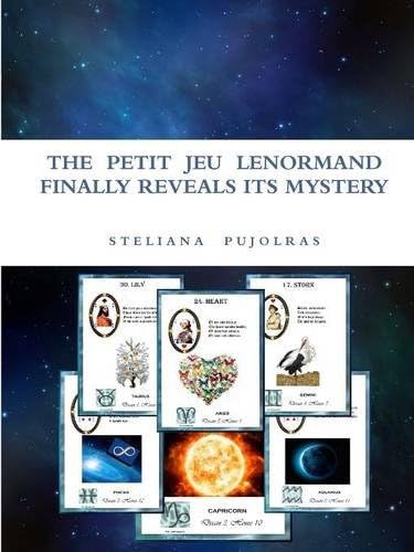 The Petit Jeu Lenormand Finally Reveals Its Mystery Paperback – 3 Sept. 2015