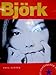Bjork: The Illustrated Story