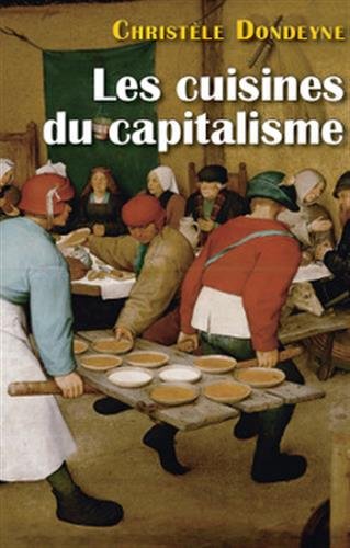 LES  CUISINES DU CAPITALISME