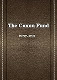The Coxon Fund by Henry James