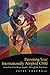 Parenting Your Internationally Adopted Child: From Your First Hours Together Through the Teen Years