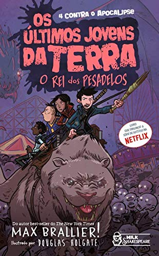 Livro 'Os Últimos Jovens da Terra – O Rei dos Pesadelos' por Max Brallier